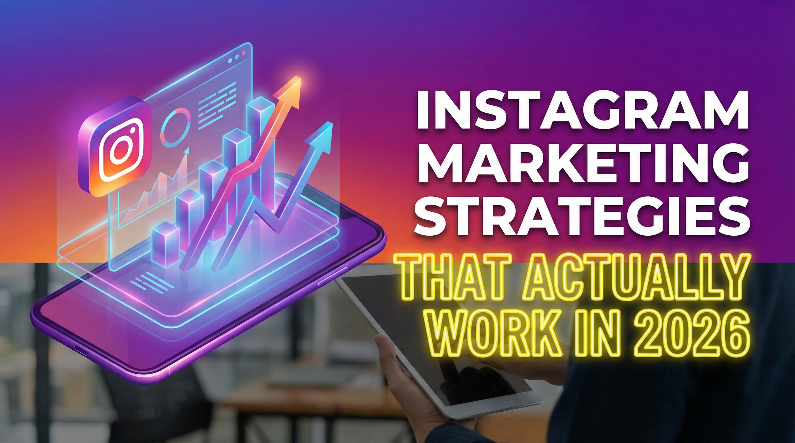Instagram marketing strategies that actually work in 2026 article thumbnail