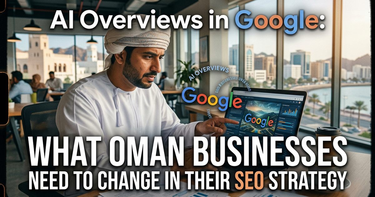 AI Overviews in Google for Oman businesses article thumbnail