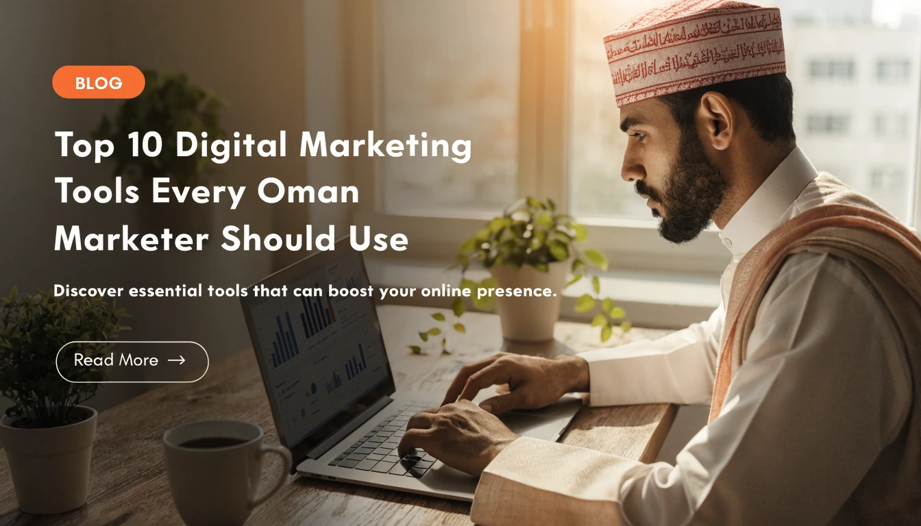 Top 10 Digital Marketing Tools Every Oman Marketer Should Use article thumbnail